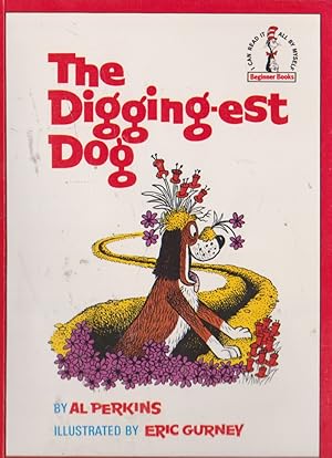 Image du vendeur pour The Digging-est Dog (Beginner Books) mis en vente par Nanny's Web