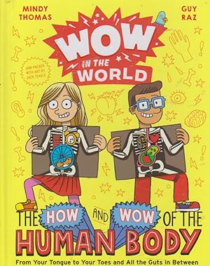 Seller image for WOW IN THE WORLD:THE HOW AND WOW OF THE HUMAN BODY for sale by Nanny's Web