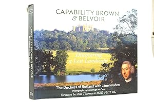 Bild des Verkufers fr CAPABILITY BROWN & BELVOIR: DISCOVERING A LOST LANDSCAPE zum Verkauf von Stella & Rose's Books, PBFA