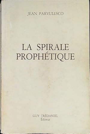 Bild des Verkufers fr La spirale prophetique zum Verkauf von Librodifaccia