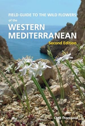 Seller image for Field Guide to the Wild Flowers of the Western Mediterranean for sale by GreatBookPrices