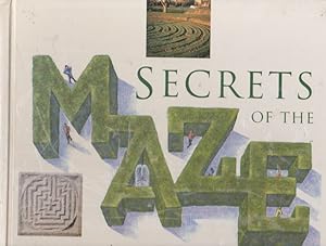 Immagine del venditore per SECRETS OF THE MAZE: AN INTERACTIVE GUIDE TO THE WORLD'S MOST AMAZING MAZES venduto da Nanny's Web