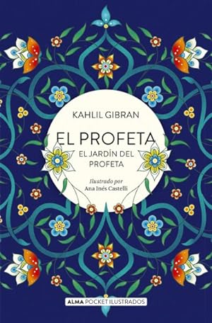 Bild des Verkufers fr El Profeta El Jardin Del Profeta / The Prophet and the Garden of the Prophet -Language: spanish zum Verkauf von GreatBookPrices