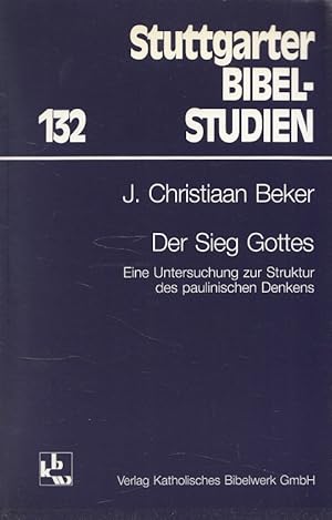 Seller image for Der Sieg Gottes : eine Untersuchung zur Struktur des paulinischen Denkens. / Stuttgarter Bibelstudien ; 132 for sale by Versandantiquariat Nussbaum