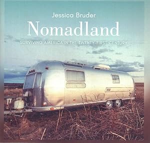 Image du vendeur pour Nomadland : Surviving America in the Twenty-First Century mis en vente par GreatBookPrices