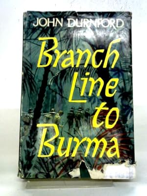 Bild des Verkufers fr Branch Line To Burma zum Verkauf von World of Rare Books