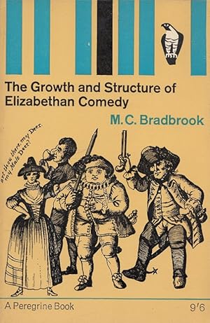 Seller image for The Growth And Structure of Elizabethan Comedy A Peregrine Book for sale by Versandantiquariat Nussbaum