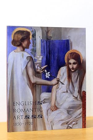 Bild des Verkufers fr English Romantic Art 1850 - 1920. Pre-Raphaelites, Academics & Symbolists zum Verkauf von AMSELBEIN - Antiquariat und Neubuch