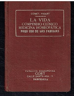 La Vida. Compendio clínico de medicina homeopática para uso de las familias.