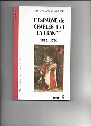 L'Espagne de Charles II et la France : 1665-1700