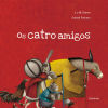 Seller image for Os catro amigos for sale by AG Library