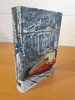 Imagen del vendedor de Railways Through the Mountains of Europe a la venta por D & M Books, PBFA