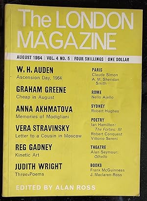 Seller image for The London Magazine August 1964 / W H Auden "Ascension Day, 1964" / Graham Green "Cheap in August" / Anna Akhmatova "Memories of Modigliani" / Vera Stravinsky "Letter to a Cousin in Moscow" / Reg Gadney "Kinetic Art" / Judith Wright "3 Poems" / Robert Hughes "The Intellectual in Australia" for sale by Shore Books