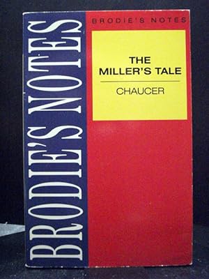 Brodie`s Notes On Chaucer`s "Miller`s Tale"