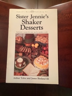 Sister Jennie's Shaker Desserts: Authentic recipes for easy use by modern cooks