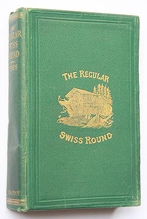 Seller image for The Regular Swiss Round in Three Trips for sale by Morning Mist Books and Maps