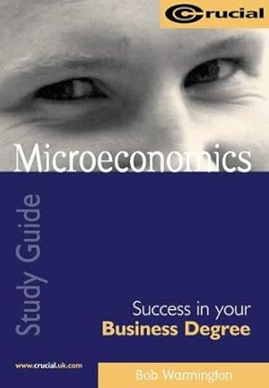 Imagen del vendedor de Microeconomics (Success in your Business Degree Series) a la venta por WeBuyBooks