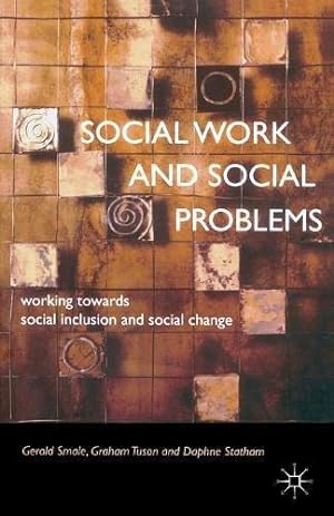 Bild des Verkufers fr Social Work and Social Problems: Working towards Social Inclusion and Social Change zum Verkauf von WeBuyBooks