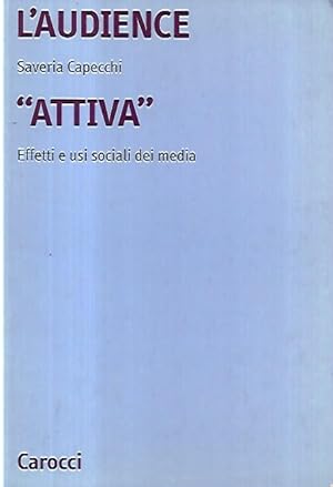 Immagine del venditore per L'audience "attiva": Effetti e usi sociali dei media venduto da Messinissa libri