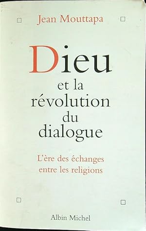 Bild des Verkufers fr Dieu Et La Revolution Du Dialogue zum Verkauf von Librodifaccia