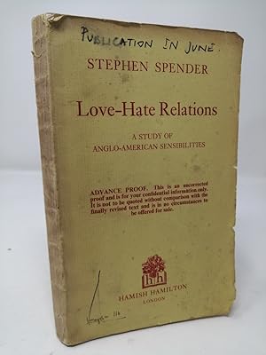Seller image for Love-Hate Relations: A Study of Anglo-American Sensibilities. for sale by ROBIN SUMMERS BOOKS LTD