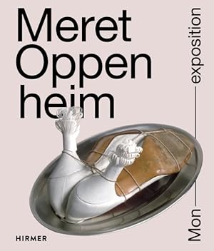Seller image for Meret Oppenheim : Mon Exposition for sale by GreatBookPricesUK