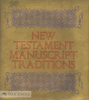 Immagine del venditore per NEW TESTAMENT MANUSCRIPT TRADITIONS venduto da Oak Knoll Books, ABAA, ILAB