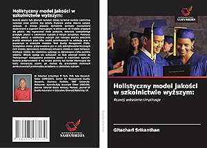 Bild des Verkufers fr Holistyczny model jakosci w szkolnictwie wyzszym: zum Verkauf von moluna