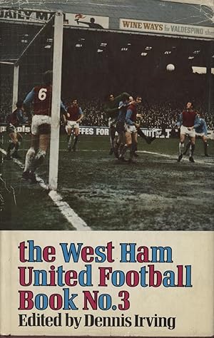 Seller image for THE WEST HAM UNITED FOOTBALL BOOK NO. 3 for sale by Sportspages