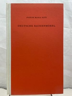 Imagen del vendedor de Deutsche Bauernmbel. Joseph Maria Ritz / Wohnkunst und Hausrat - einst und jetzt ; Band 2 a la venta por Antiquariat Bler