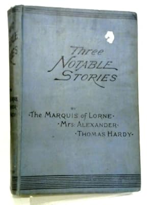 Bild des Verkufers fr Three Notable Stories: Love And Peril To Be, Or Not To Be, The Melancholy Hussar zum Verkauf von World of Rare Books