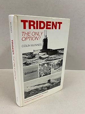 Seller image for Trident: The Only Option? for sale by Kerr & Sons Booksellers ABA