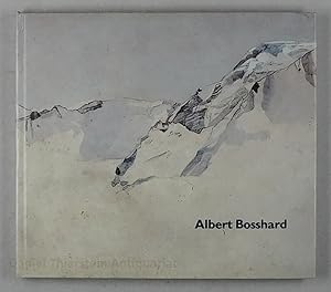 Seller image for Albert Bosshard 1870-1948 herausgegeben von Peter Bosshard. for sale by Daniel Thierstein