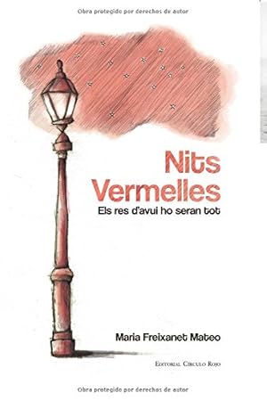 Seller image for Nits vermelles: Els res d'avui ho seran tot for sale by Els llibres de la Vallrovira