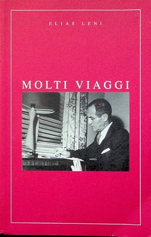 Image du vendeur pour Molti viaggi. mis en vente par Studio Bibliografico Adige