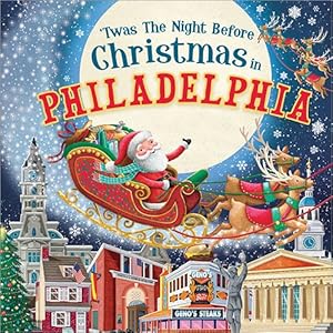 Bild des Verkufers fr Twas the Night Before Christmas in Philadelphia zum Verkauf von GreatBookPrices