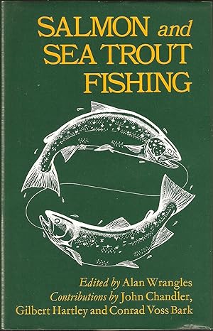 Seller image for SALMON AND SEA TROUT FISHING. Edited by Alan Wrangles. for sale by Coch-y-Bonddu Books Ltd