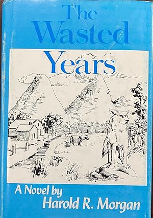 The Wasted Years