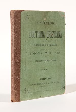 Seller image for CATECISMO DE LA DOCTRINA CRISTIANA.TRADUCIDA AL IDIOMA MEJICANO POR MIGUEL TRINIDAD PALMA for sale by William Reese Company - Americana