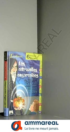 Imagen del vendedor de Les citrouilles ensorceles : Six histoires de magie a la venta por Ammareal