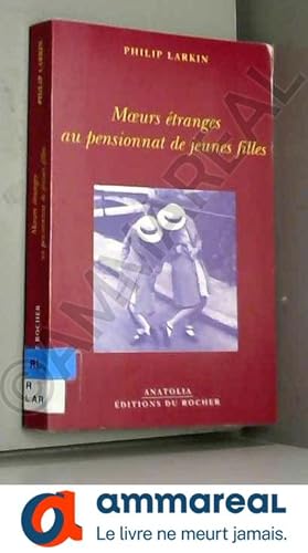 Seller image for Moeurs tranges au pensionnat de jeunes filles for sale by Ammareal