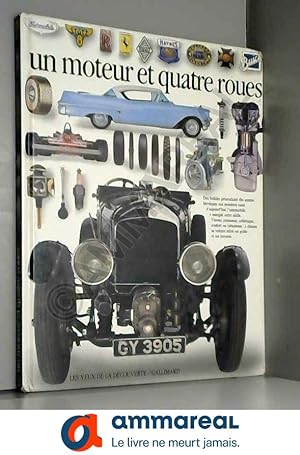 Seller image for Un Moteur et quatre roues for sale by Ammareal