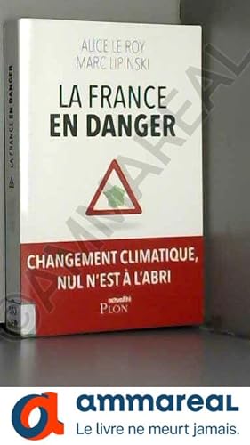 Bild des Verkufers fr La France en danger zum Verkauf von Ammareal