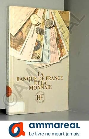 Seller image for La banque de france et la monnaie for sale by Ammareal