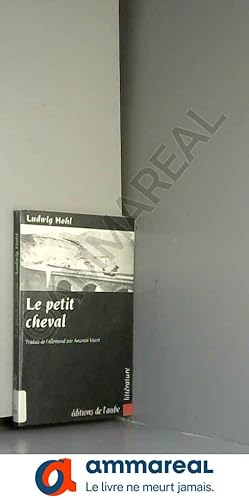 Imagen del vendedor de Le petit cheval a la venta por Ammareal