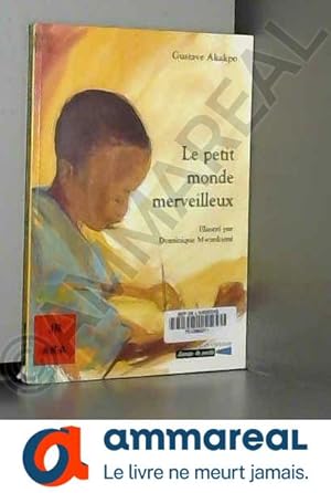 Seller image for Le petit monde merveilleux for sale by Ammareal