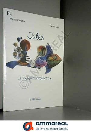 Imagen del vendedor de Jules le voyageur intergalactique a la venta por Ammareal