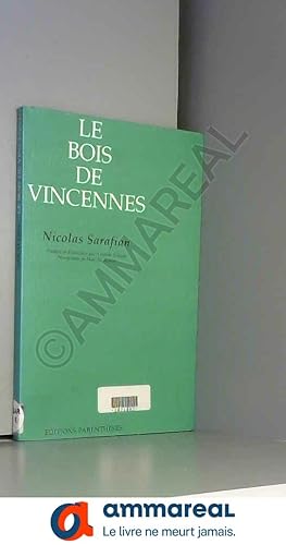 Bild des Verkufers fr Le bois de Vincennes zum Verkauf von Ammareal