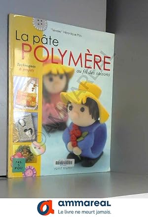 Image du vendeur pour La pte polymre au fil des saisons mis en vente par Ammareal