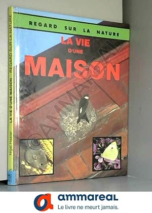 Bild des Verkufers fr La Vie d'une Maison zum Verkauf von Ammareal